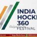 Bharat Hockey 360 Festival | ಆಗಸ್ಟ್ 1-2 ಚಂಡೀಗಢದಲ್ಲಿ ಹಾಕಿ ದಿಗ್ಗಜರ ಸಂಗಮ